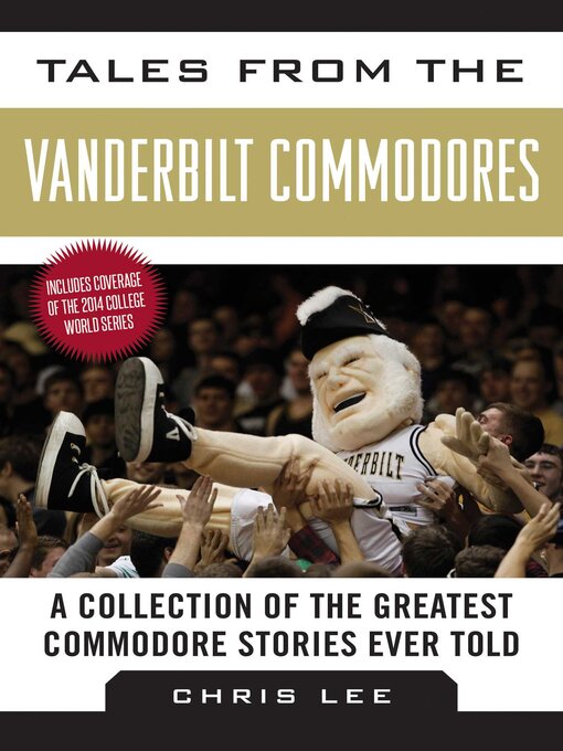 Cover image for Tales from the Vanderbilt Commodores: a Collection of the Greatest Commodore Stories Ever Told